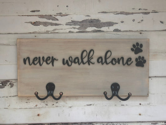 Never Walk Alone Dog Leash Holder