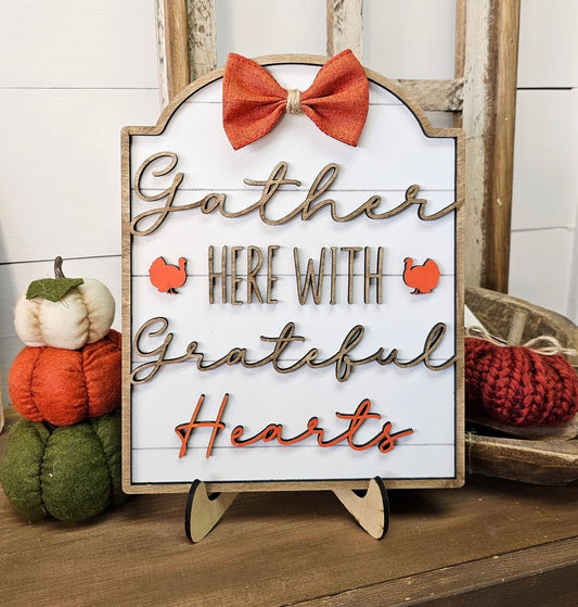 Gather Here with Grateful Heart Sign
