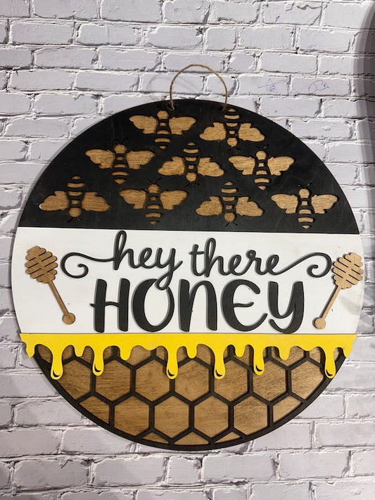 Hey There Honey Sign
