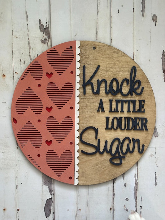 Knock A Little Louder Sugar Door Hanger