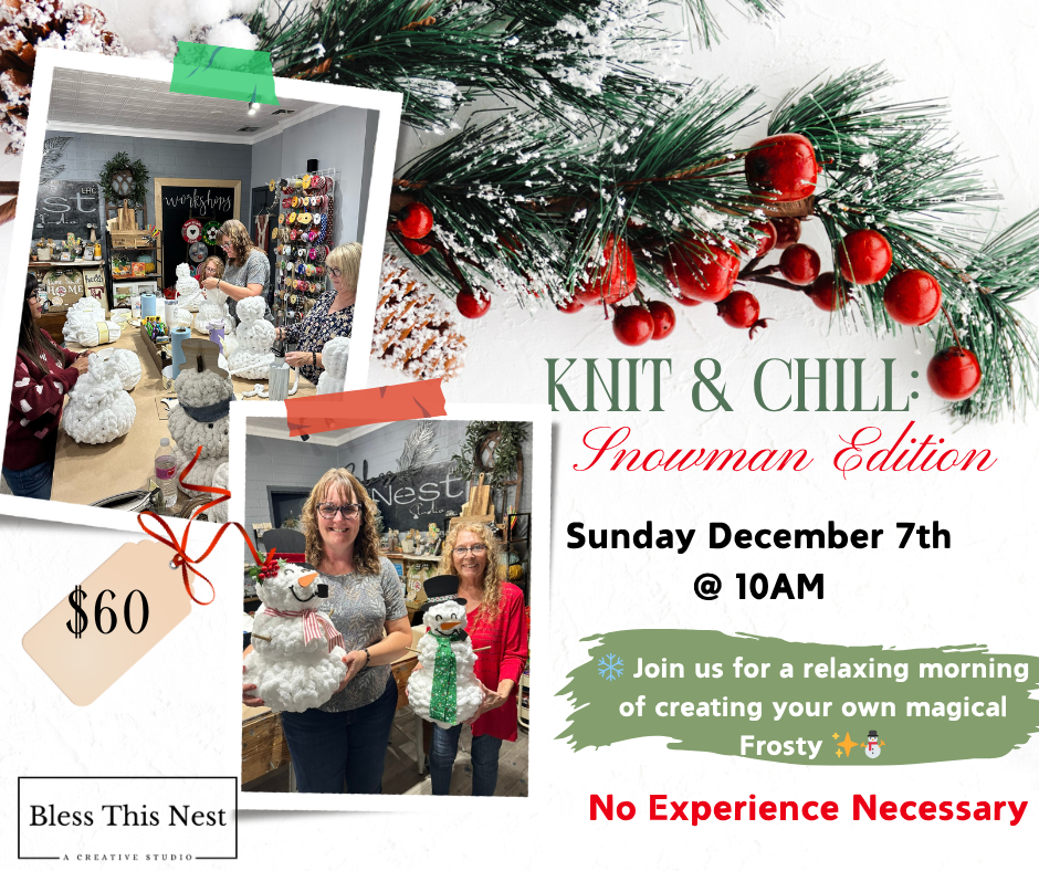 Hand Knit Snowman Workshohp - 12/7