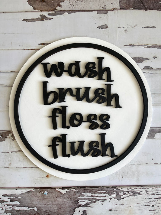 12" Round Wash - Brush - Flush - Floss Sign