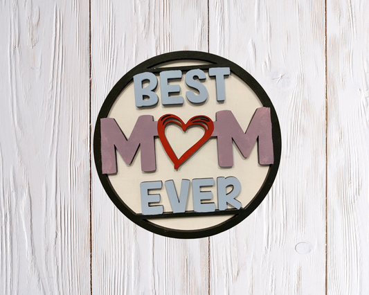 Best Mom Ever Interchangeable Insert with frame