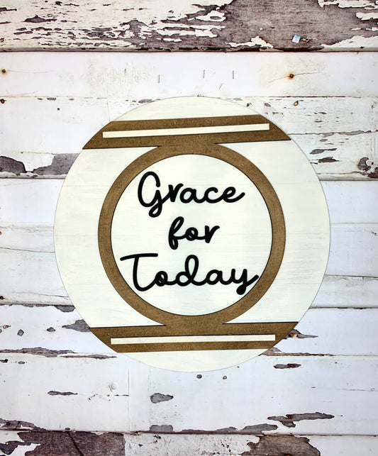 Grace for Today Sign