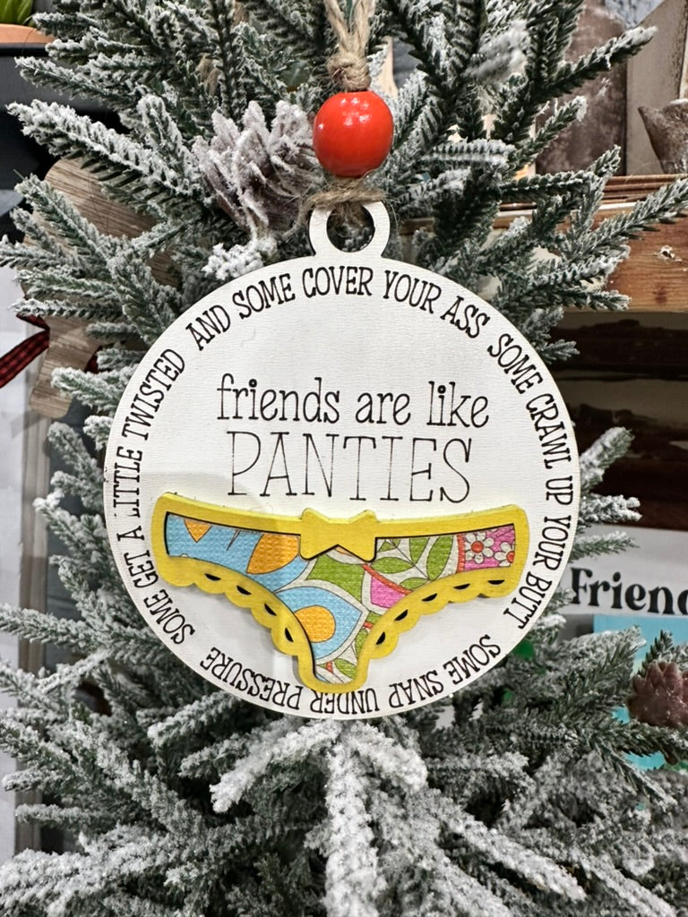 Friends are like Panties or Knickers Ornament