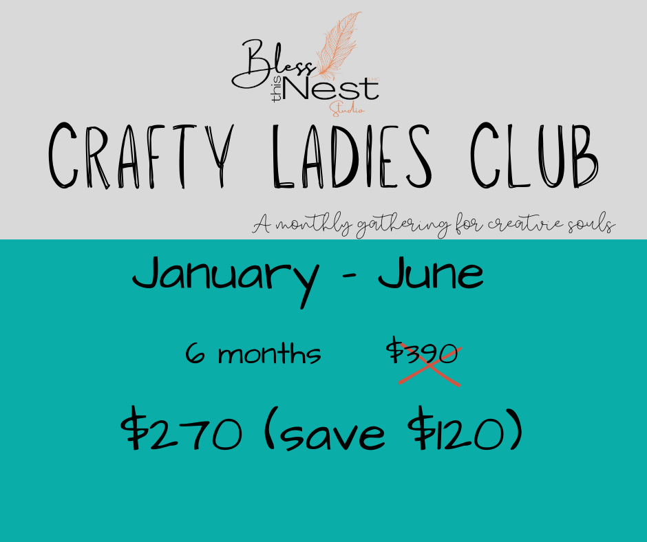 Crafty Ladies Club - 6 Months