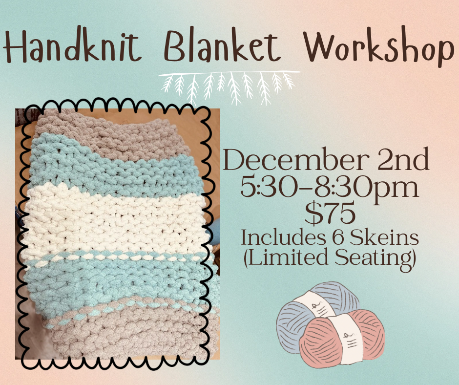 Hand Knit Blanket Workshop