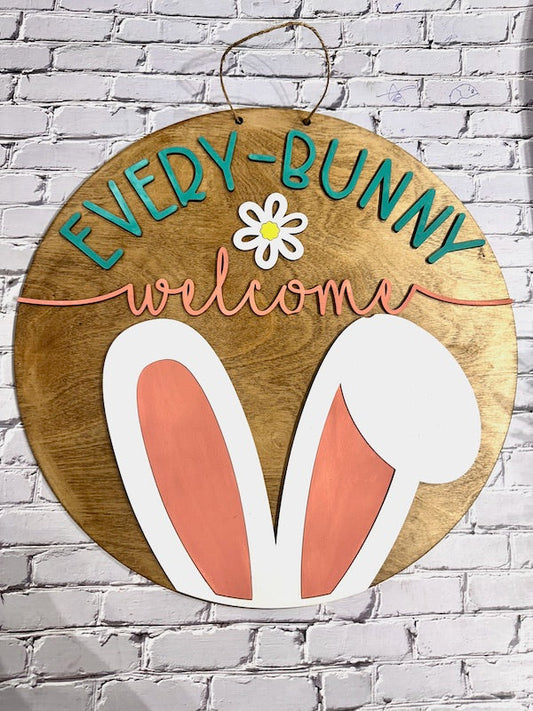 Every Bunny Welcome Sign