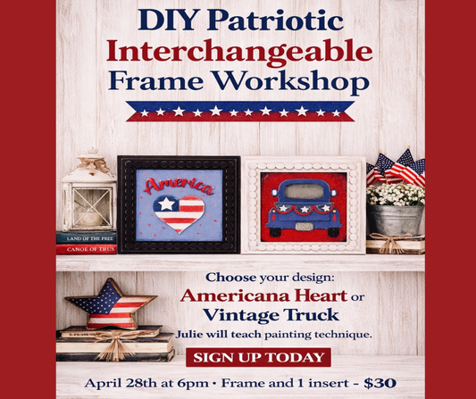 DIY Patriotic Interchangeable Frame Workshop - 4/28