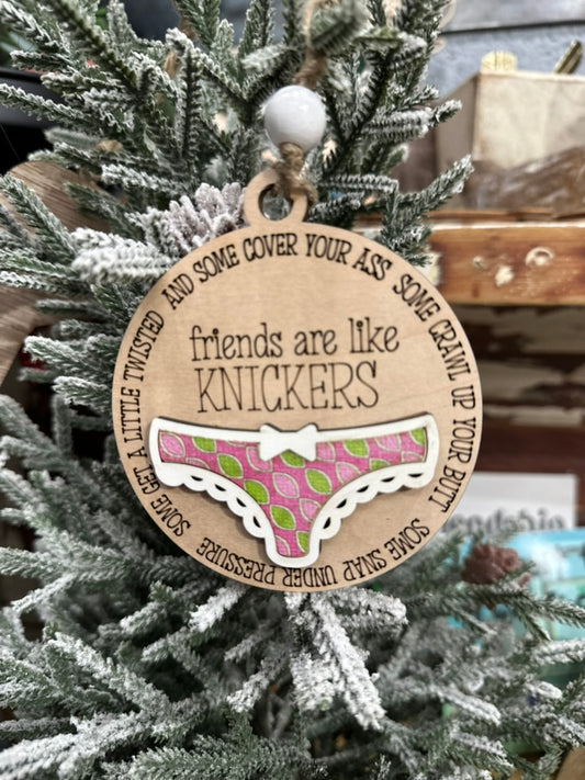 Friends are like Panties or Knickers Ornament