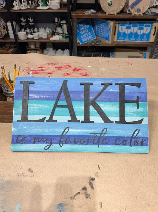 Lake is My Favorite Color Sign