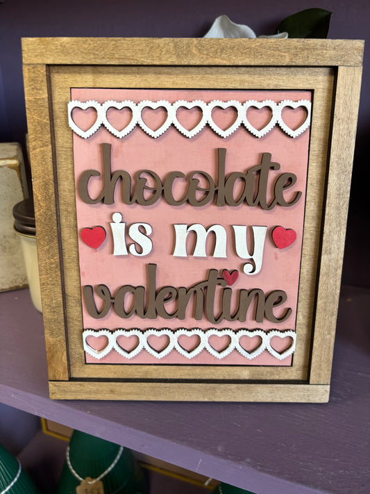 Swappable Insert - Chocolate is my Valentine