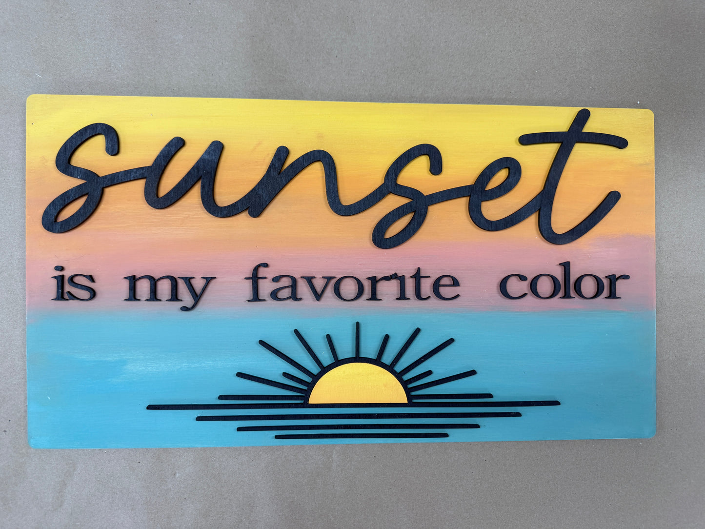 Sunset is My Favorite Color Sign