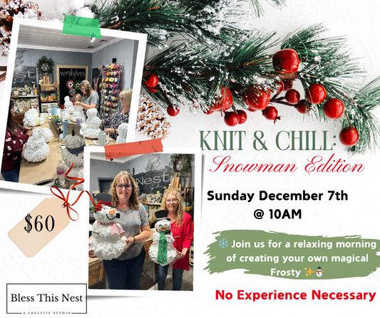 Hand Knit Snowman Workshohp - 12/7