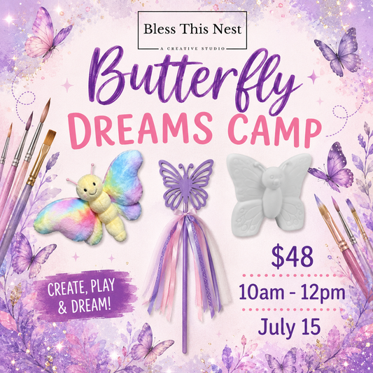 Butterfly Dreams Camp for kids ages 5 and up at Bless This Nest Studio in Lake Havasu featuring butterfly stuffy, ceramic painting, butterfly wand craft, games and summer fun.