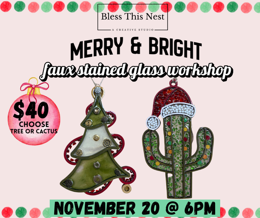 Merry & Bright Faux Stained Glass Workshop - 11/20