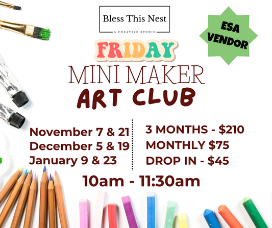 Friday Mini Maker Art Club